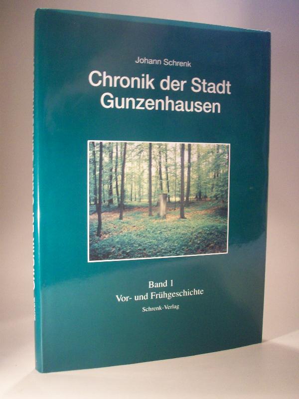 Chronik der Stadt Gunzenhausen. Band 1. Vor- und Frühgeschichte.