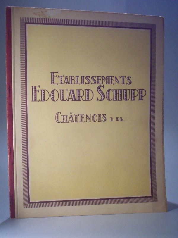 Articles de Ménage en Etamé, Galvanisé, Fer, Fer-blanc, Fil de fer, Bois, et Divers. Etablissements Edouard Schupp. Chatenois (Bas-Rhin). Edition 1930