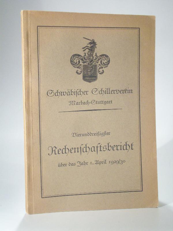 Vierunddreißigster (34.) Rechenschaftsbericht über das Jahr 1. April 1929/30. Schwäbischer Schillerverein