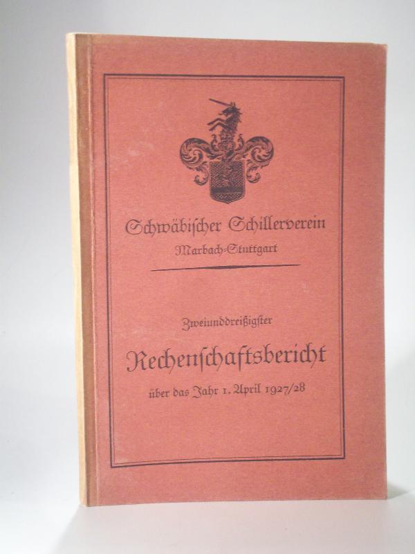 Zweiunddreißigster (32.) Rechenschaftsbericht über das Jahr 1. April 1927/28. Schwäbischer Schillerverein