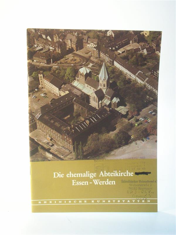 Die ehemalige Abteikirche Essen-Werden. Rheinische Kunststätten  Heft 254