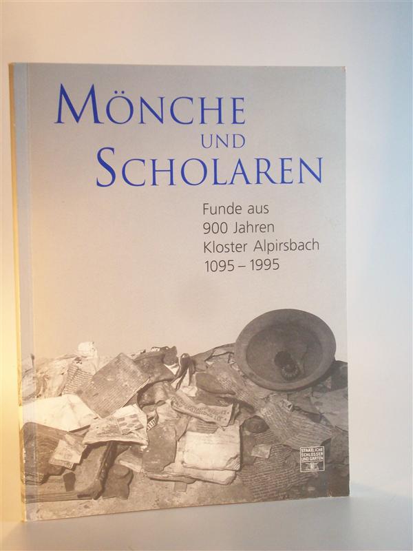 Mönche und Scholaren - Funde aus 900 Jahren Kloster Alpirsbach 1095-1995
