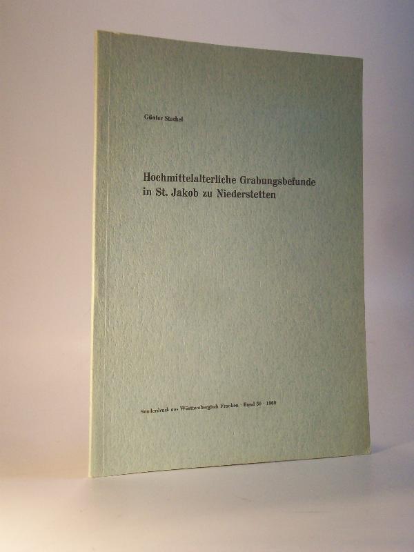 Hochmittelalterliche Grabungsbefunde in St. Jakob zu Niederstetten. Sonderdruck aus Württembergisch Franken. Band 50 / 1966
