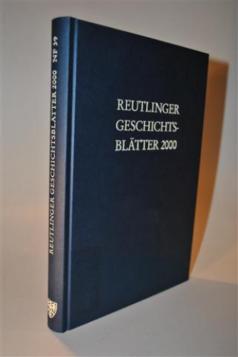 Reutlinger Geschichtsblätter 2000. Neue Folge  Nr. 39. 