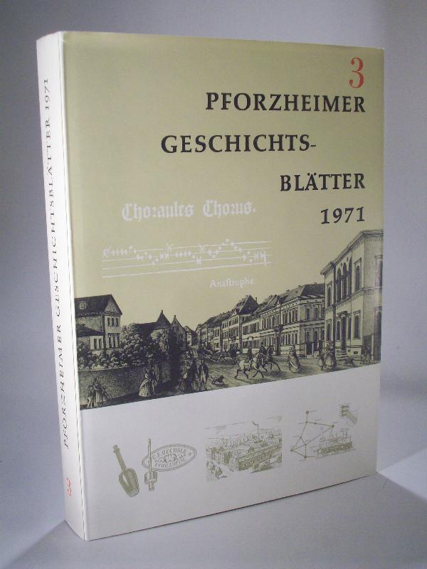 Pforzheimer Geschichtsblätter 1971. Folge 3.