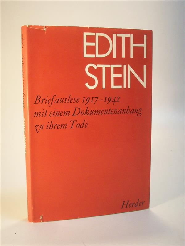 Edith Stein. Briefauslese 1917-1942. Mit einem Dokumentenanhang zu ihrem Tode.
