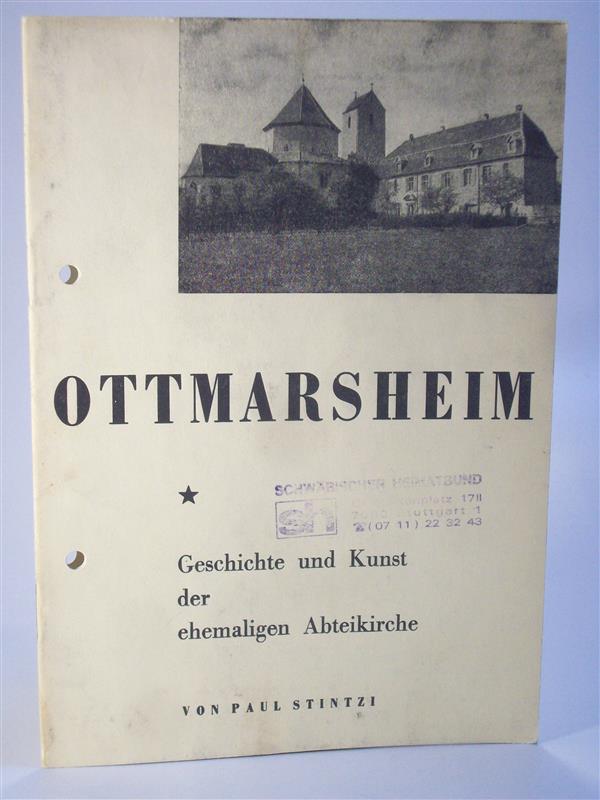 Ottmarsheim  Geschichte und Kunst der ehemaligen Abteikirche.