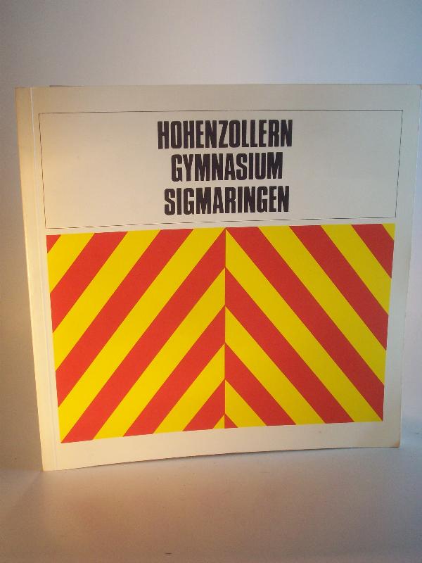 Festschrift zur Einweihung des Hohenzollern-Gymnasiums Sigmaringen 3. Oktober 1975.