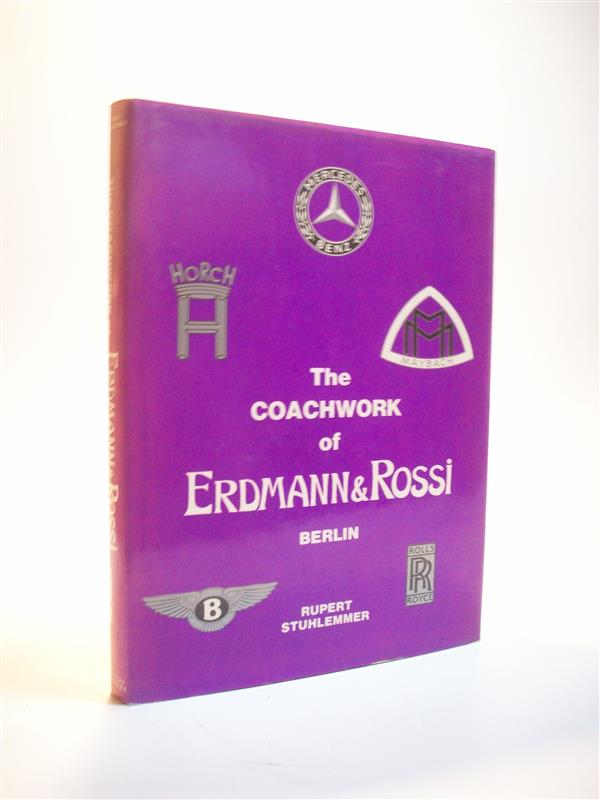The Coachwork of Erdmann & Rossi Berlin.