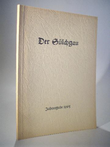Der Sülchgau. Jahresgabe des Sülchgauer Altertumsvereins e.V. Rottenburg (Neckar) 1965.