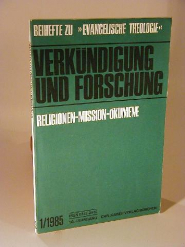  Verkündigung und Forschung. Religion - Mission - Ökumene.