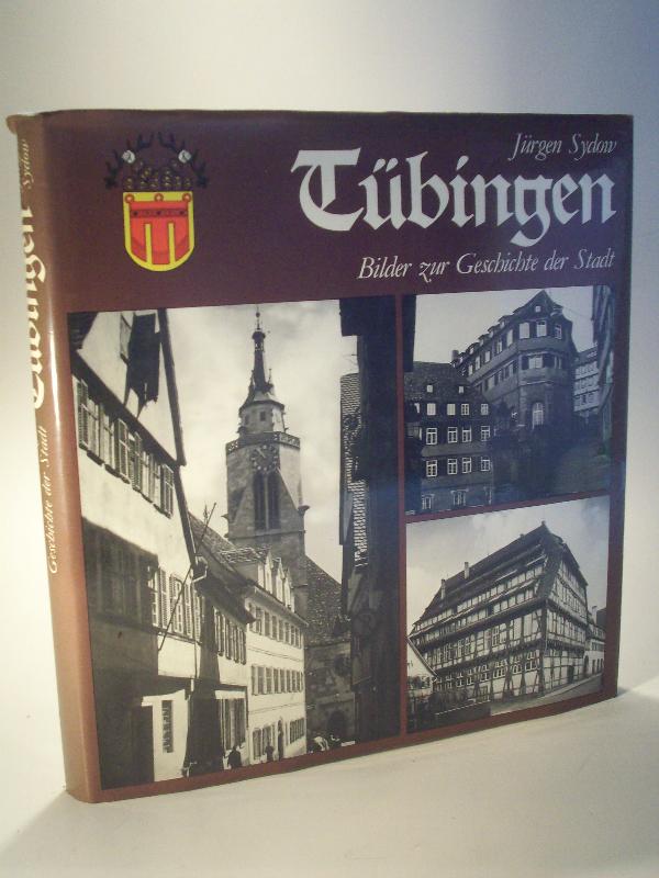 Tübingen Bilder zur Geschichte der Stadt
