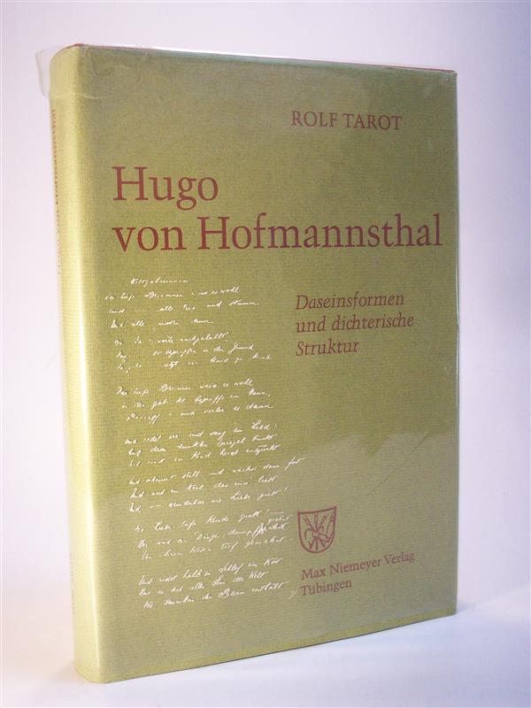 Hugo von Hofmannsthal. Daseinsformen und dichterische Struktur.