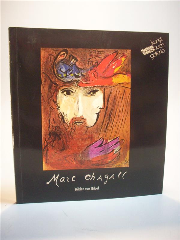 Marc Chagall. Bilder zur Bibel
