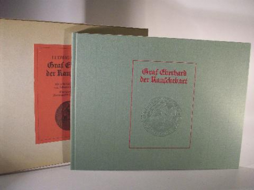 Graf Eberhard der Rauschebart. Mit acht Lithographien aus dem Jahre 1834 von Johann Baptist Pflug. Einführung von Hannsmartin Decker-Hauff. 