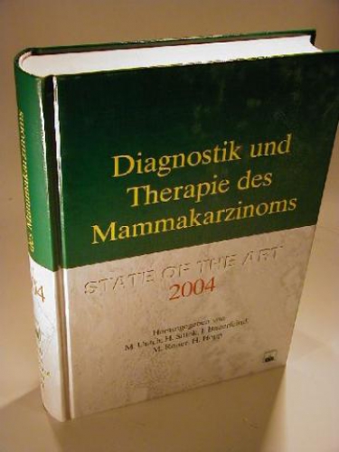 Diagnostik und Therapie des Mammakarzinoms. State of the Art 2004