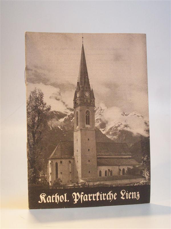 Die Stadtpfarrkirche z. hl. Andreas in Lienz. Kathol. Pfarrkirche 