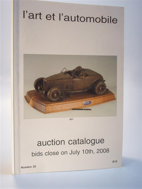 l art et l automobile. Auction Catalogue, Numero 20. July  2008.  Auktionkatalog