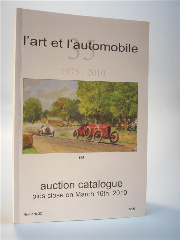 l art et l automobile. Auction Catalogue, Numero 23. March  2010.  Auktionkatalog
