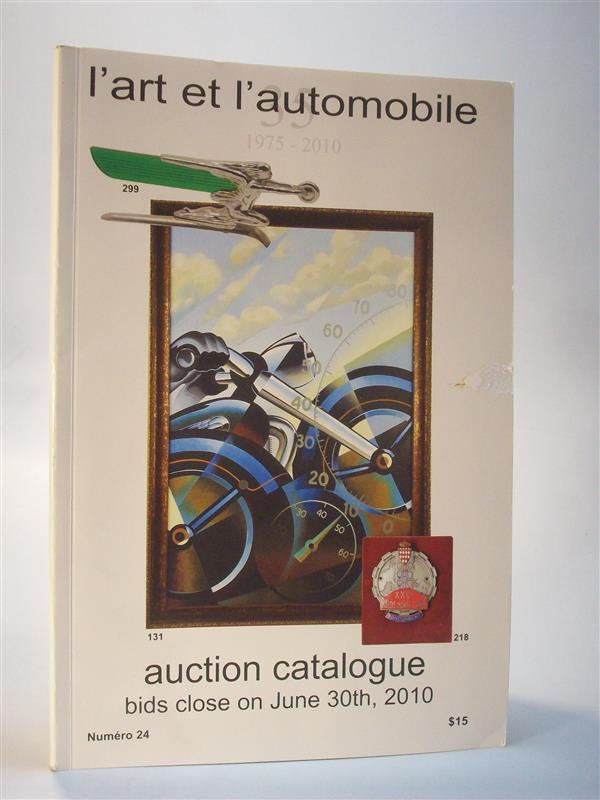 l art et l automobile. Auction Catalogue, Numero 24. June  2010.  Auktionkatalog
