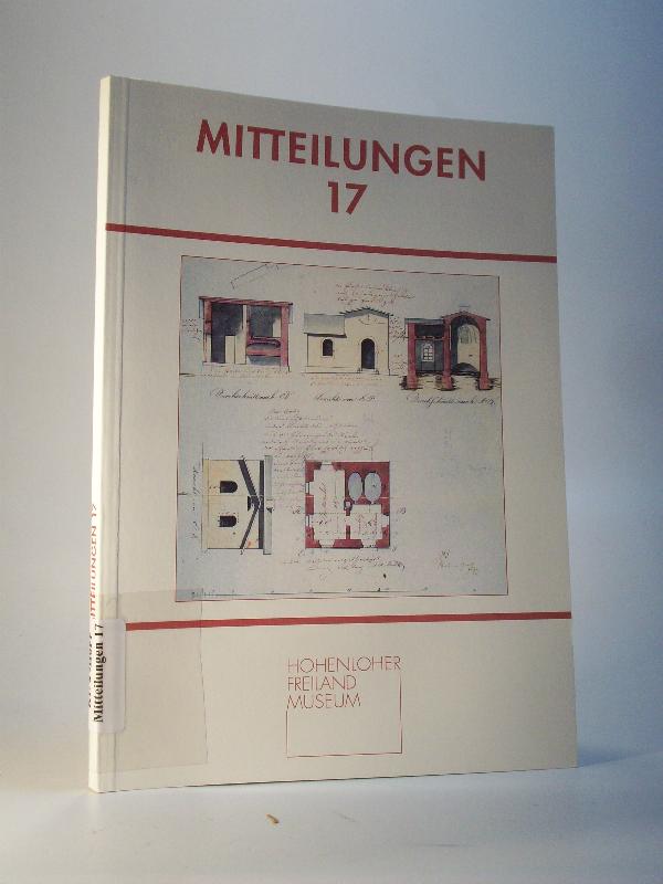 Hohenloher Freilandmuseum Mitteilungen  17 / 1996.