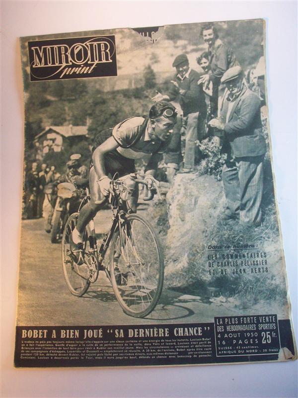 Miroir sprint  4. Aout 1950. Bobet a bien joue - sa derniere chance -. 18. Etappe: Gap - Briançon, 19. Etappe: Briançon - Saint-Étienne.Tour de France 1950. 