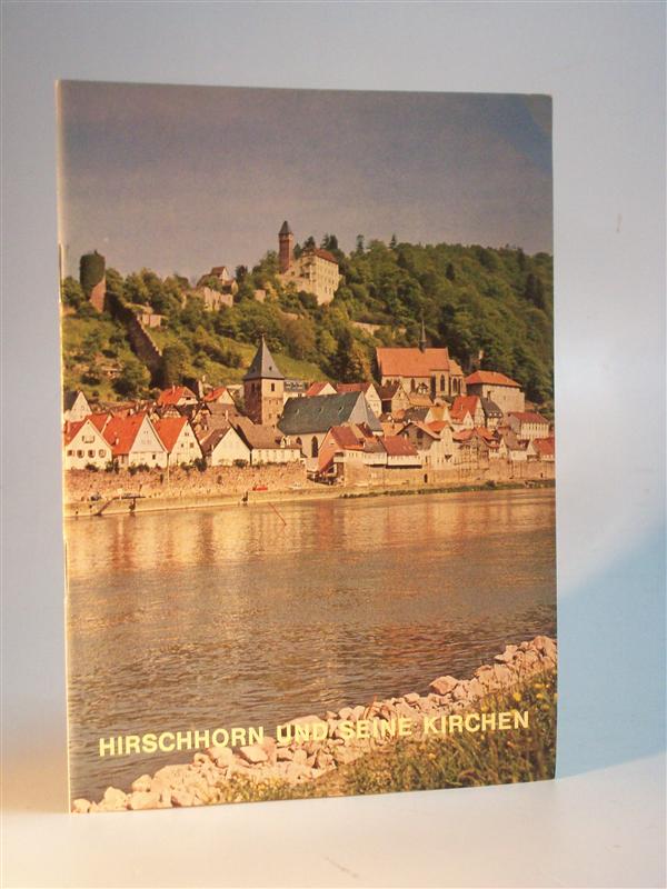 Hirschhorn am Neckar. Hirschhorn und seine Kirchen.