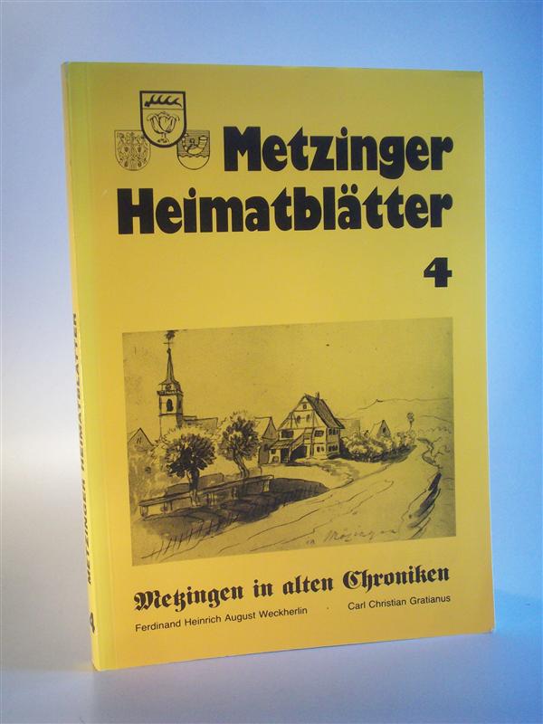 Metzingen in alten Chroniken Metzinger Heimatblätter  Band 3.