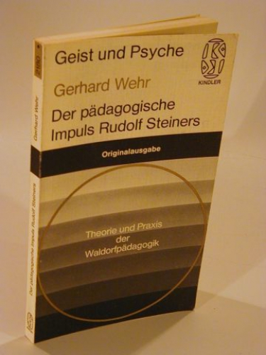 Der pädagogische Impuls Rudolf Steiners. Theorie und Praxis der Waldorfpädagogik.