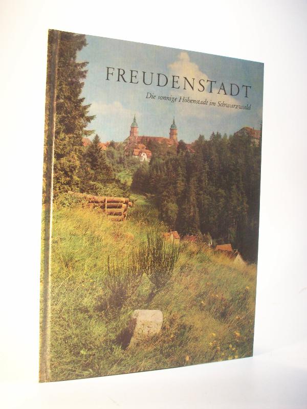 Freudenstadt - Die sonnige Höhenstadt im Schwarzwald. Bildband, Dreisprachig