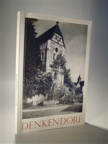Kloster Denkendorf. Ein Gang durch seine Bauten und seine Geschichte.