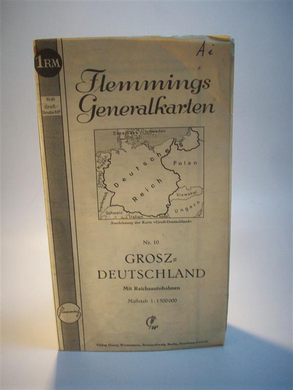 Flemmings Generalkarten. Nr. 10. Groß-Deutschland. Mit Reichsautobahnen.
