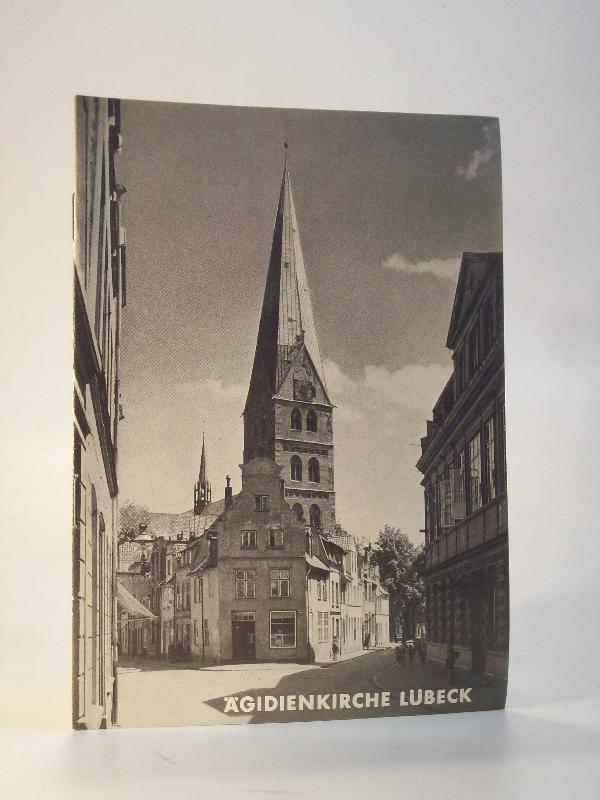 Die Ägidienkirche in Lübeck. Führer zu grossen Baudenkmälern. Heft 253. Grosse Baudenkmäler