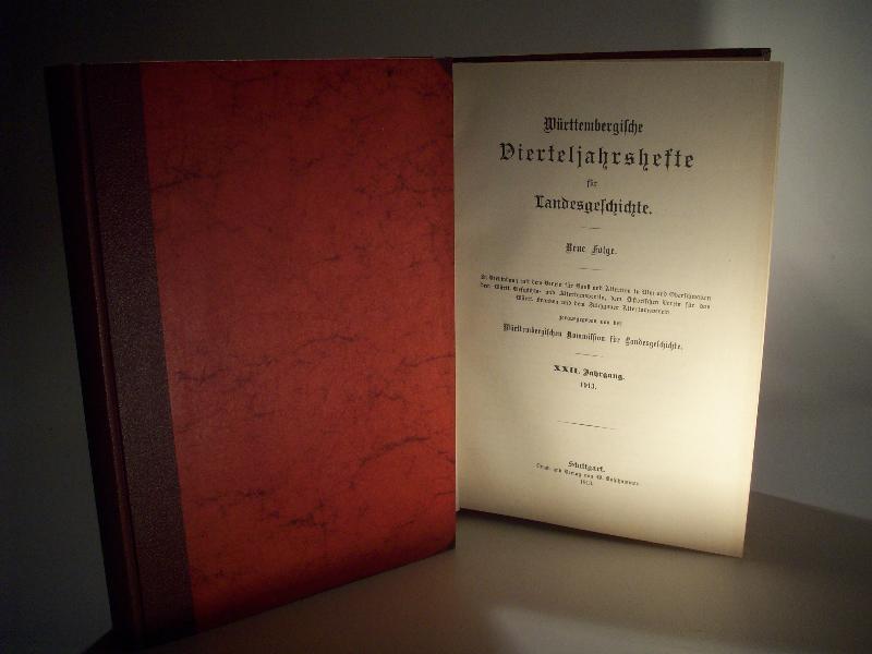 Württembergische Vierteljahrshefte für Landesgeschichte. Neue Folge XXII. Jahrgang. 22. Band 1913