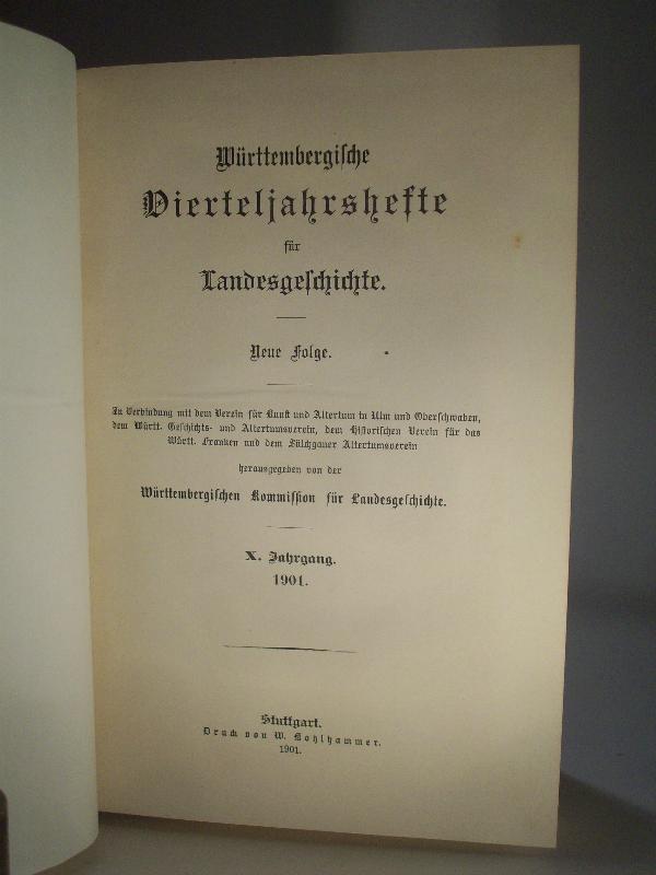 Württembergische Vierteljahrshefte für Landesgeschichte. Neue Folge IX. Jahrgang. 1900