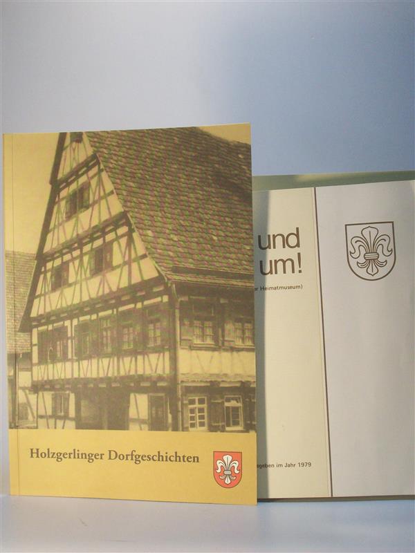 Holzgerlinger Dorfgeschichten. Holzgerlingen.