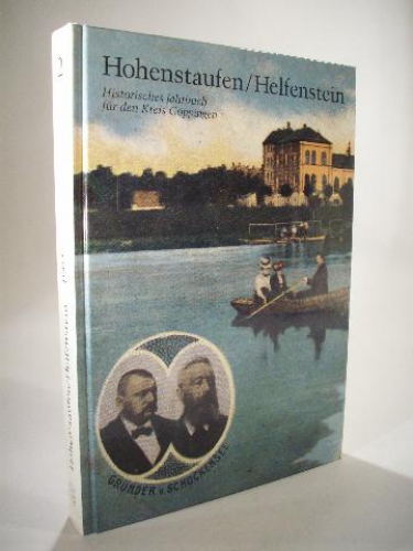 Hohenstaufen Helfenstein. Historisches Jahrbuch für den Kreis Göppingen Band 2 1992.