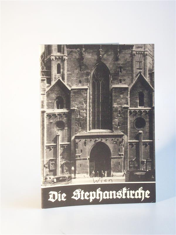 Der Wiener Dom /  Die Stephanskirche  (Stephansdom. St. Stephan in Wien.)