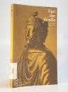 Karl der Große in Selbstzeugnissen und Bilddokumenten. rororo Rowohlts Monographien. Biografie. rm 187.