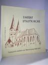 Unsere Stadtkirche. Festschrift anläßlich der Renovierung. Wiedereinweihung. Die Stadtkirche von Murrhardt nach den Jahren der Renovierung 1968 - 1975.