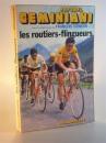 Les Routiers-flingueurs. (Tour de France)