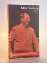 Mao Tse-tung. In Selbstzeugnissen und Bilddokumenten. rororo Rowohlts Monographien. Biografie. rm 141.