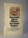 Hermann Hesse. Piktors Verwandlungen. Ein Liebesmärchen, vom Autor handgeschrieben und illustriert mit ausgewählten Gedichten. 