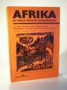 Afrika - Der langsame Marsch der Entkolonialisierung. Al Imfeld, Gedichte aus dem südlichen Afrika. Maja Zürcher, Makonde-Holzschnitte aus Mocambique.