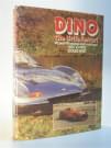 Dino the little Ferrari. V6 and V8 racing and road cars, 1957 to 1979