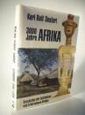 3000 Jahre Afrika. Geschichte der Entdeckung und Erforschung Afrikas.