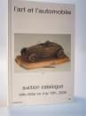 l art et l automobile. Auction Catalogue, Numero 20. July  2008.  Auktionkatalog